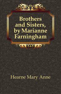 Brothers and Sisters, by Marianne Farningham