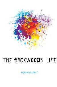 The Backwoods' Life