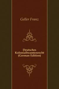 Deutsches Kolonialbeamtenrecht (German Edition)