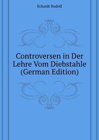 Controversen in Der Lehre Vom Diebstahle ... (German Edition)