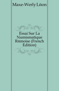 Essai Sur La Numismatique Remoise (French Edition)
