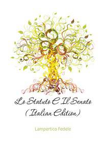 Lo Statuto E Il Senato (Italian Edition)