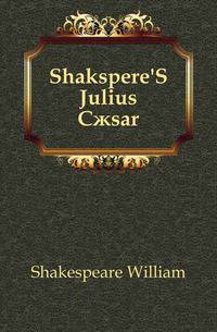 Shakspere'S Julius Caesar