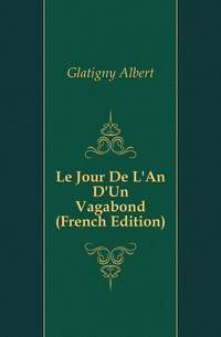 Le Jour De L'An D'Un Vagabond (French Edition)
