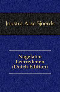 Nagelaten Leerredenen (Dutch Edition)
