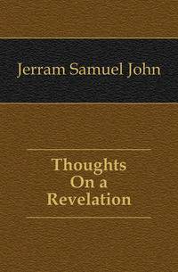 Thoughts On a Revelation