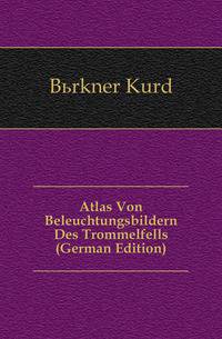 Atlas Von Beleuchtungsbildern Des Trommelfells (German Edition)