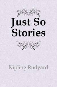 Just So Stories