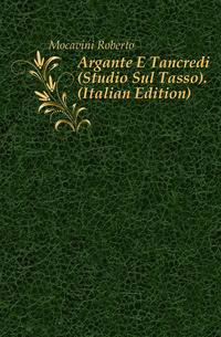 Argante E Tancredi (Studio Sul Tasso). (Italian Edition)