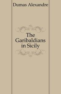 The Garibaldians in Sicily