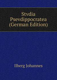 Stvdia Psevdippocratea ... (German Edition)