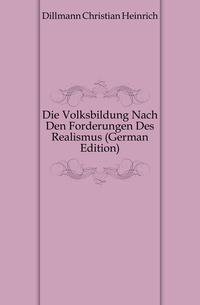 Die Volksbildung Nach Den Forderungen Des Realismus (German Edition)