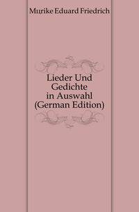 Lieder Und Gedichte in Auswahl (German Edition)