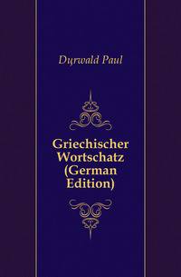 Griechischer Wortschatz (German Edition)