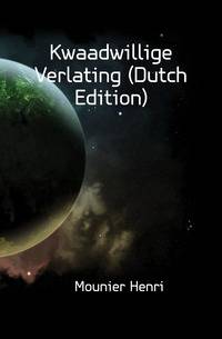 Kwaadwillige Verlating (Dutch Edition)