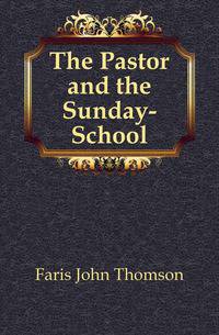 The Pastor and the Sunday-School
