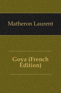 Goya (French Edition)