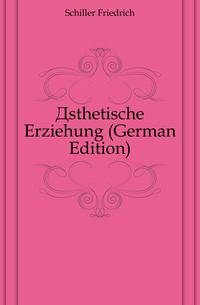 Asthetische Erziehung (German Edition)