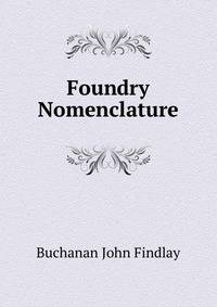 Foundry Nomenclature ...