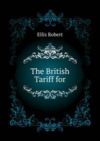The British Tariff for ...