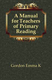 A Manual for Teachers of Primary Reading
