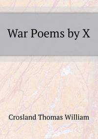 War Poems by "X."