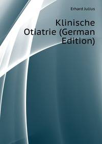 Klinische Otiatrie (German Edition)