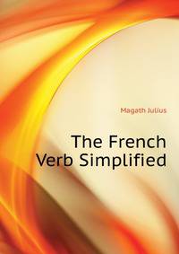 The French Verb Simplified ...