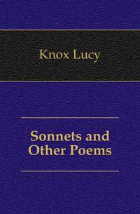 Sonnets and Other Poems