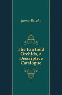 The Fairfield Orchids, a Descriptive Catalogue