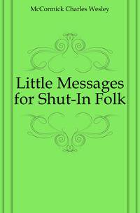 Little Messages for Shut-In Folk