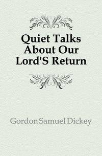 Quiet Talks About Our Lord'S Return