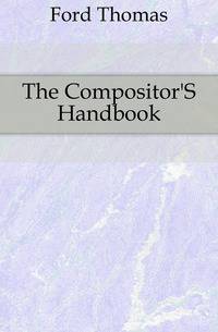The Compositor'S Handbook