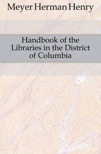 Handbook of the Libraries in the District of Columbia