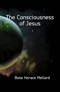 The Consciousness of Jesus