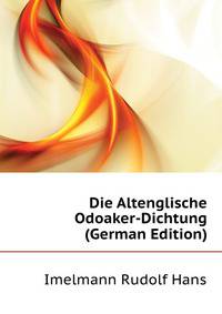 Die Altenglische Odoaker-Dichtung (German Edition)