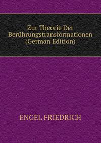 Zur Theorie Der Beruehrungstransformationen ... (German Edition)