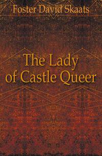 The Lady of Castle Queer