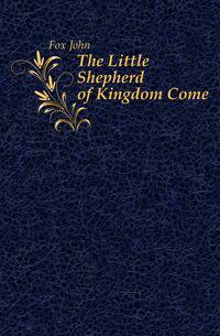 The Little Shepherd of Kingdom Come