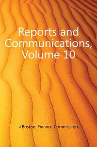 Reports and Communications, Volume 10