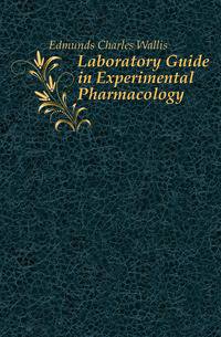 Laboratory Guide in Experimental Pharmacology