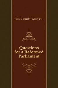 Questions for a Reformed Parliament