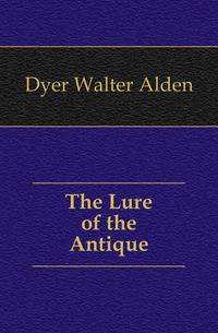 The Lure of the Antique