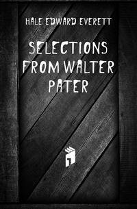 Selections from Walter Pater