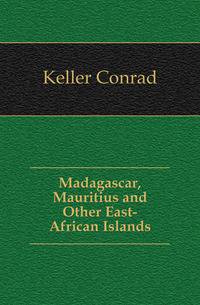 Madagascar, Mauritius and Other East-African Islands