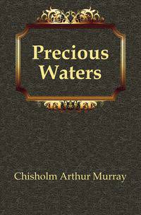 Precious Waters