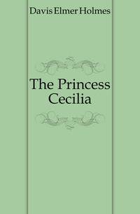 The Princess Cecilia