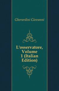 L'osservatore, Volume 1 (Italian Edition)