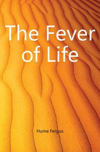 The Fever of Life