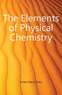 The Elements of Physical Chemistry